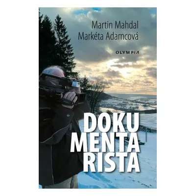 Dokumentarista - Martin Mahdal