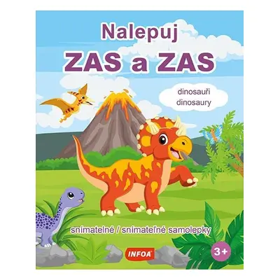 Nalepuj ZAS a ZAS - Dinosauři / Dinosaury - snímatelné / snímateľné samolepky (CZ/SK vydání)