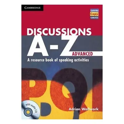 Discussions A-Z Advanced: Book and Audio CD - Wallwork, Adrian