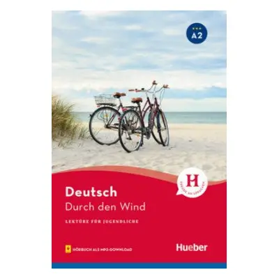 Lektüren für Jugendliche A2 Durch den Wind, Leseheft - Hueber