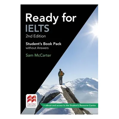 Ready for IELTS (2nd edition): Student´s Book without Answers + eBook Pack - Sam McCarter