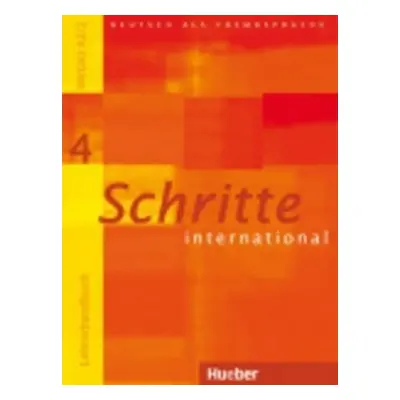 Schritte international 4: Lehrerhandbuch - Susanne Kalender