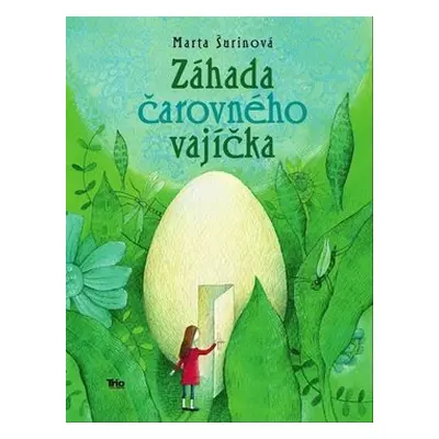 Záhada čarovného vajíčka - Marta Šurinová