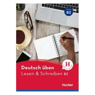 deutsch üben NEULesen + Schreiben B2 - Billina, Anneli