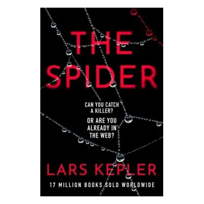 The Spider: The only serial killer crime thriller you need to read this year - Lars Kepler