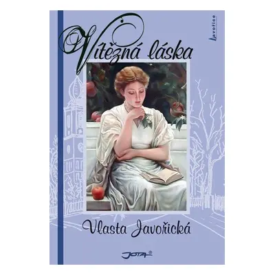 Vítězná láska - Vlasta Javořická