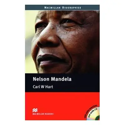 Macmillan Readers Pre-Intermediate: Nelson Mandela Book with Audio CD - Carl W Hart