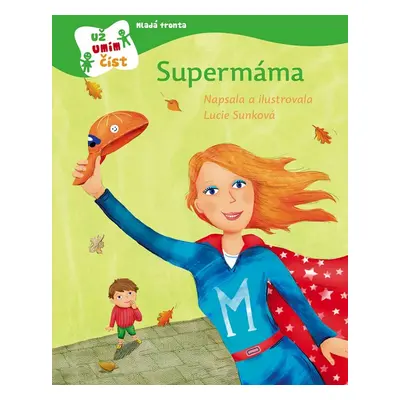 Supermáma - Lucie Sunková