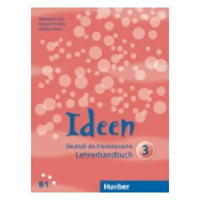 Ideen 3: Lehrerhandbuch - Wilfried Wilfried Krenn