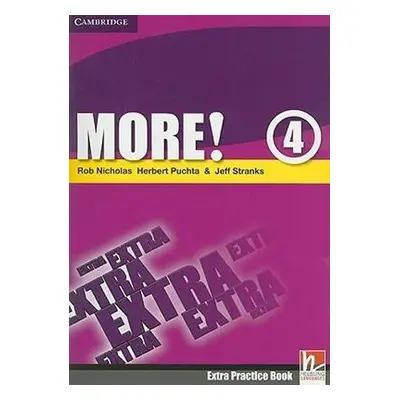 More! 4 Extra Practice Book - Rob Nicholas