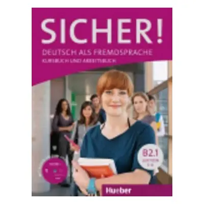 Sicher! B2/1: Kurs und Arbeitsbuch mit CD-ROM zum Arbeitsbuch, Lektion 1–6 - Kathrin Kiesele