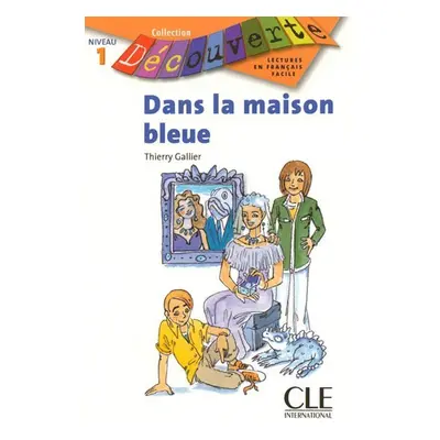 Découverte 1 Adolescents: Dans la maison bleue - Livre - Gallier, T.