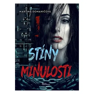 Stíny minulosti - Martina Domaničová