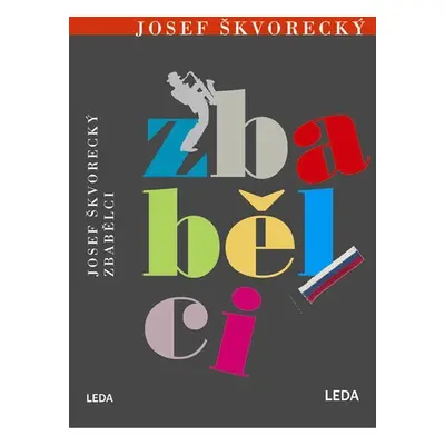 Zbabělci, 1. vydání - Josef Škvorecký