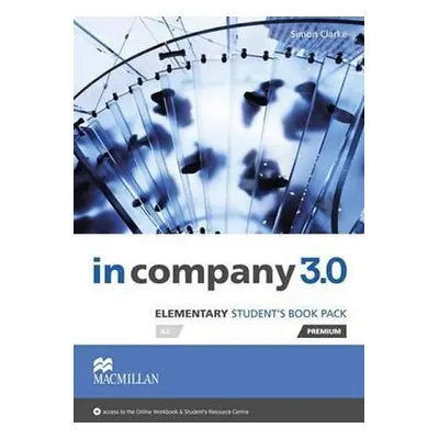 In Company 3.0: Elementary: Student´s Book Pack Premium - Simon Clarke