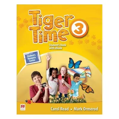 Tiger Time 3: Student´s Book + eBook Pack - Carol Read