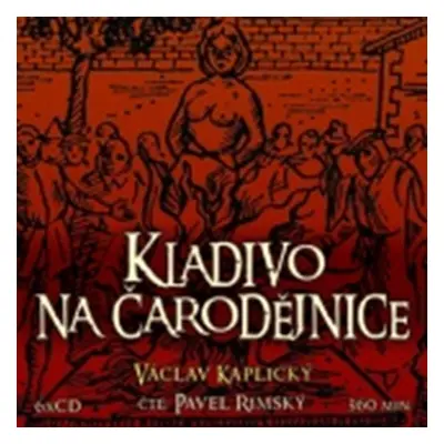 Kladivo na čarodějnice - 6CD - Václav Kaplický