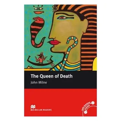 Macmillan Readers Intermediate: The Queen Of Death - John Milne