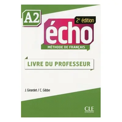 Écho A2: Guide pédagogique, 2ed - Jaques Pécheur