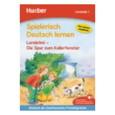 Spielerisch Deutsch lernen: Die Spur zum Kellerfenster - Christiane Wittenburg