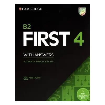 Cambridge B2 First 4 (FCE) Authentic Practice Tests Student´s Book with Answers & Audio Download