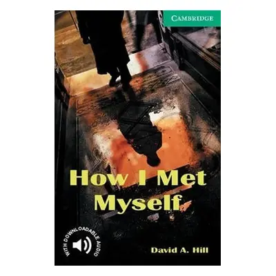 How I Met Myself - David Hill