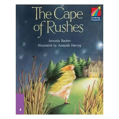 Cambridge Storybooks 4: The Cape of Rushes - Antonia Barber