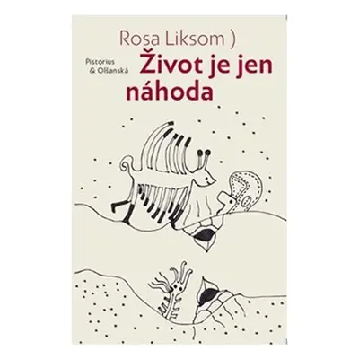 Život je jen náhoda - Rosa Liksom