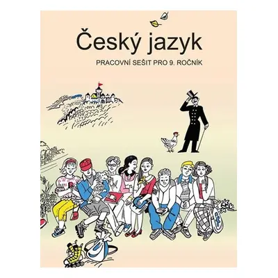 Český jazyk - Pracovní sešit pro 9. ročník, 1. vydání - Vladimíra Bičíková