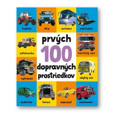 Prvých 100 dopravných prostriedkov