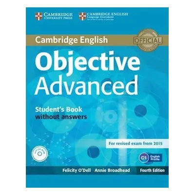 Objective Advanced Student´s Book without Answers with CD-ROM (4th) - Broadhead Annie; O'Dell Fe