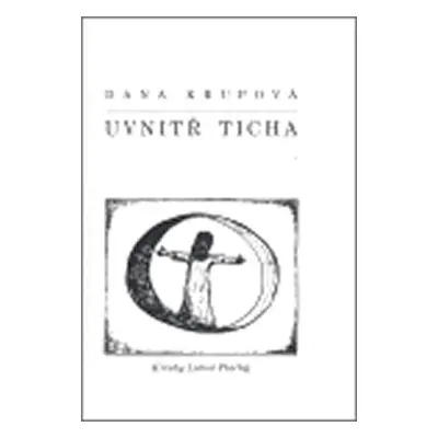 Uvnitř ticha - Dana Krupová