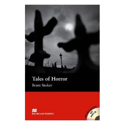 Macmillan Readers Elementary: Tales of Horror T. Pk with CD - Bram Stoker