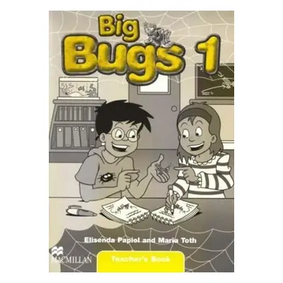 Big Bugs 1: Teacher´s Book - Elisenda Papiol