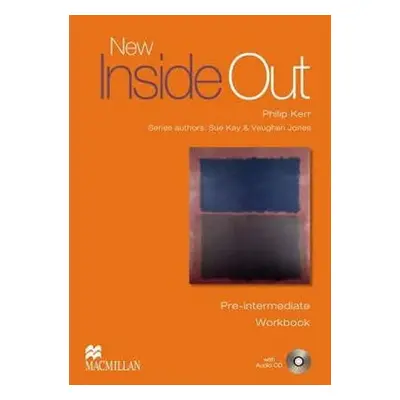 New Inside Out Pre-Intermediate: Workbook (Without Key) + Audio CD Pack - Sue Kay