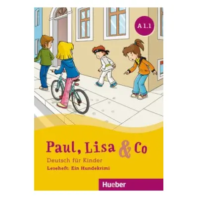 Paul, Lisa & Co A1/1 Leseheft: Ein Hundekrimi - Vosswinkel, Annette