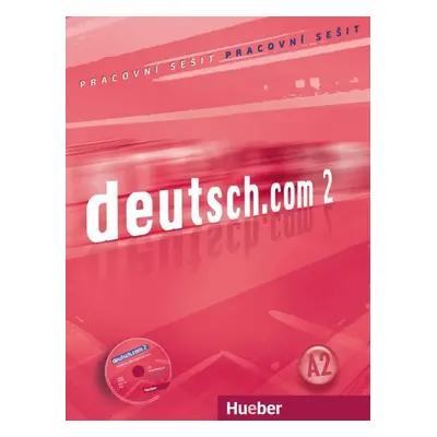 Deutsch.com 2: Arbeitsbuch Tschechisch mit Audio-CD zum AB - Anna Breitsameter