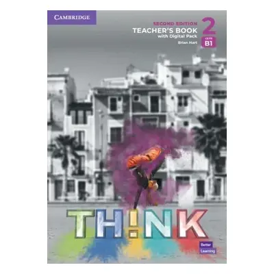 Think 2nd Edition 2 Teacher´s Book with Digital Pack - Brian Hart