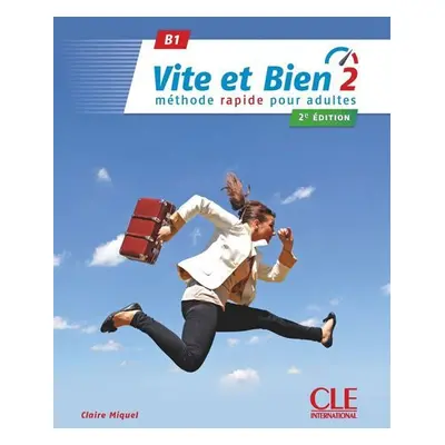 Vite et bien 2: Livre + CD audio + corrigés, 2ed - Claire Miquel