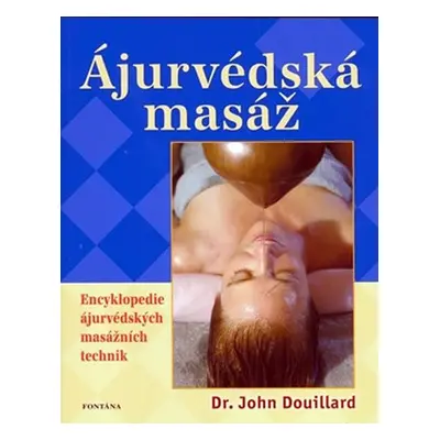 Ájurvédská masáž - John Douillard