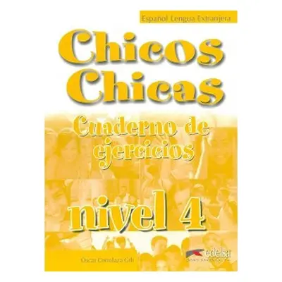 hicos Chicas 4: Cuaderno de ejercicios - Gili Oscar Cerrolaza