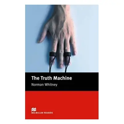 Macmillan Readers Beginner: Truth Machine - Norman Whitney