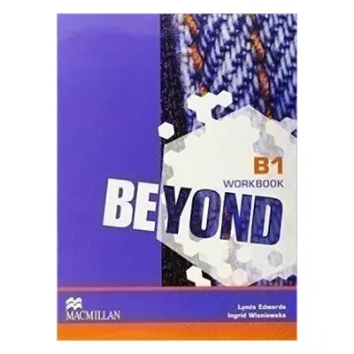 Beyond B1: Workbook - Edwards Lynda; Wisniewska Ingrid