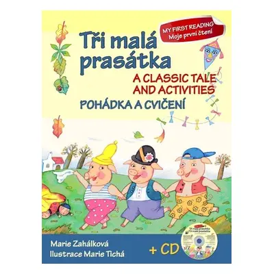 Tři malá prasátka Pohádka a cvičení + CD - Marie Zahálková