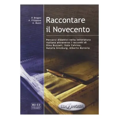 Raccontare il Novecento - P. Brogini