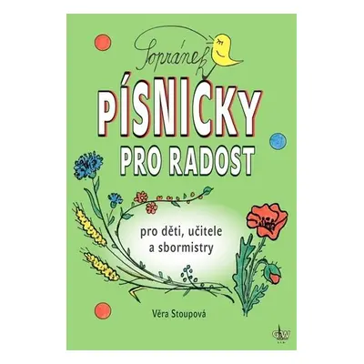 Sopránek Písničky pro radost - Věra Stoupová