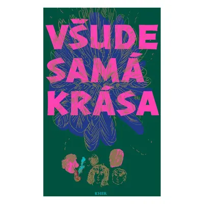 Všude samá krása, 2. vydání - Tereza Šiklová