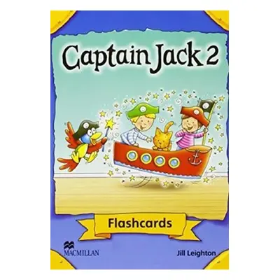 Captain Jack 2: Flashcards - Leighton Jill