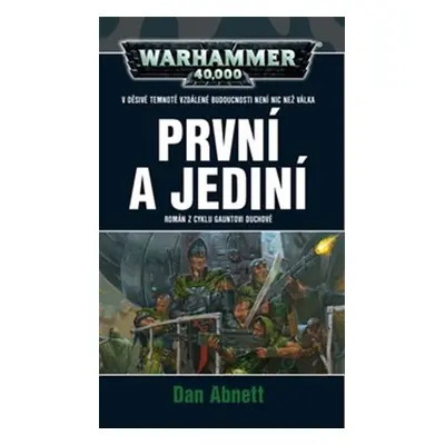 Warhammer 40 000 První a jediní - Dan Abnett