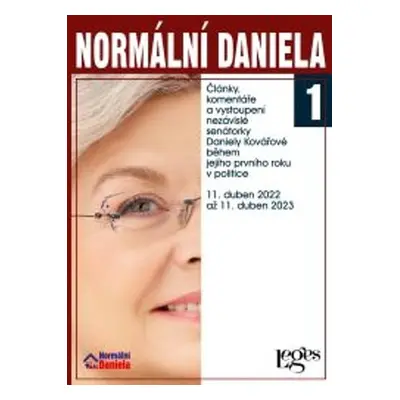 Normální Daniela 1 - Články, komentáře a vystoupení nezávislé senátorky Daniely Kovářové během j